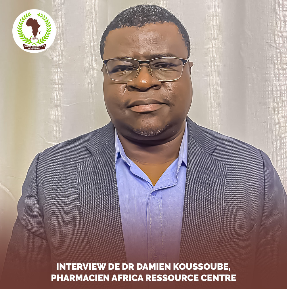 Interview de Dr Damien KOUSSOUBE, Pharmacien Africa Ressource Centre 